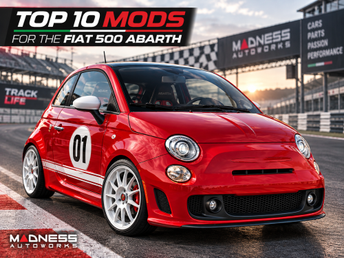 Top Performance Mods for FIAT 500 ABARTH