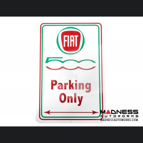 FIAT 500 Parking Only - Metal Sign - 500 in Green and Red
